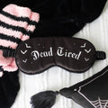 Dead Tired black satin sleep mask with gothic lettering